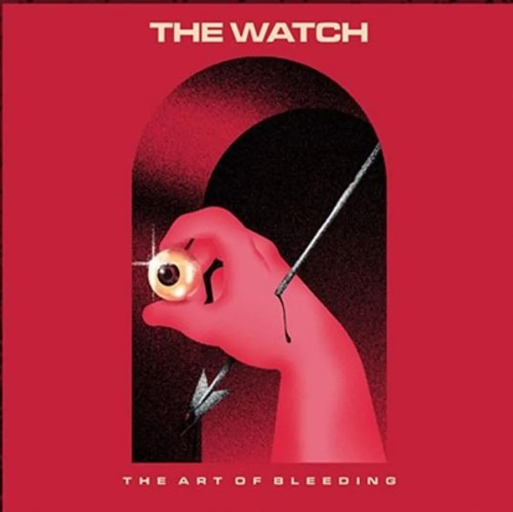 THE WATCH - The Art Of Bleeding (2021)
